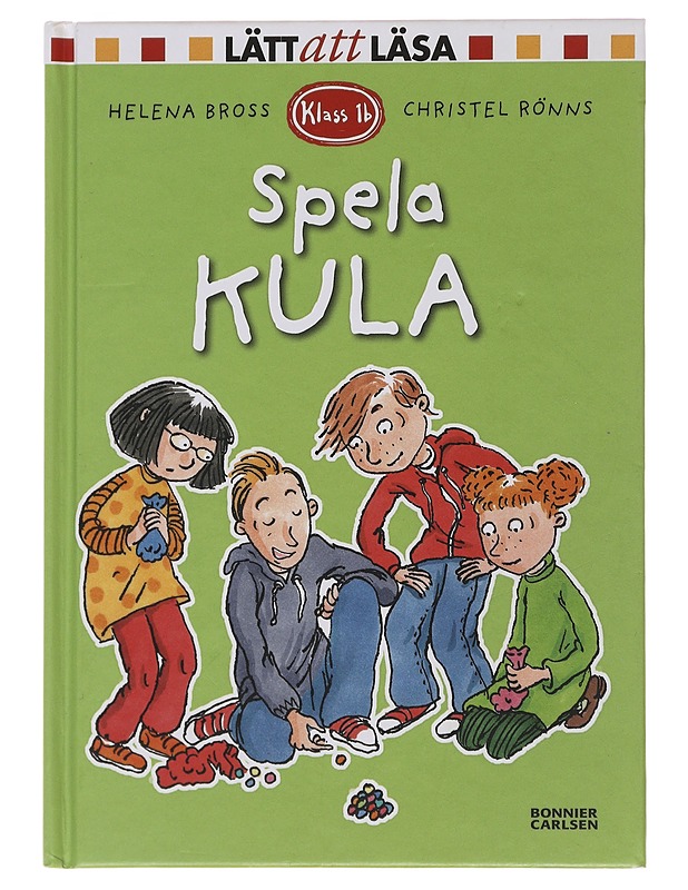 Spela kula - Bross, Helena - Lastenkirjat - 10105503899 - 0