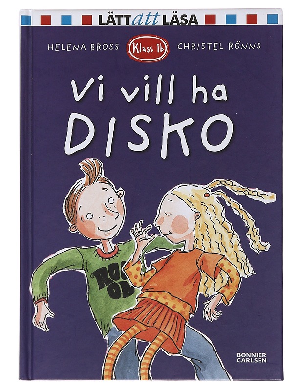 Vi vill ha disko - Bross, Helena - Lastenkirjat - 10105503919 - 0