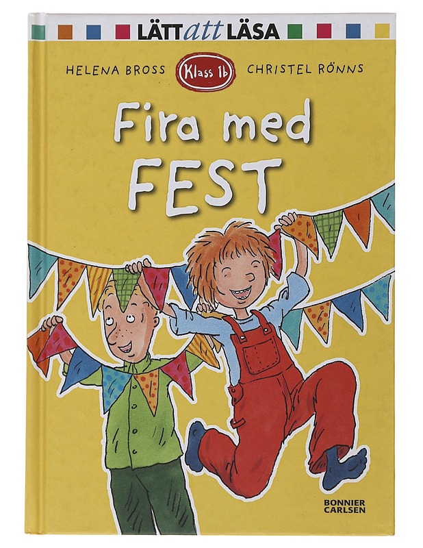 Fira med fest - Bross, Helena - Lastenkirjat - 10105503925 - 0