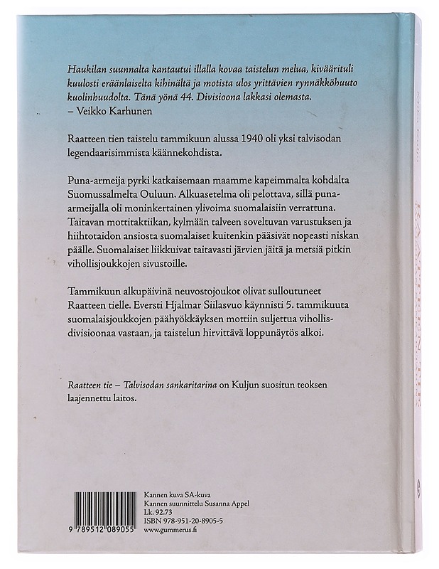 Raatteen tie : talvisodan sankaritarina - Mika Kulju - Historiakirjat - 10105503931 - 1