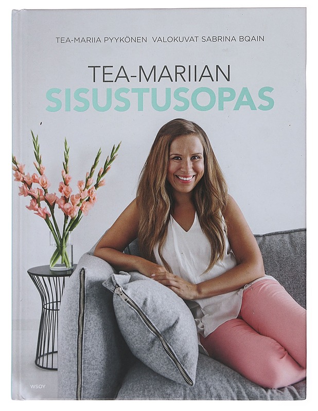 Tea-Mariian sisustusopas - Pyykönen, Tea-Mariia - Tietokirjat ja oppaat - 10105503965 - 0