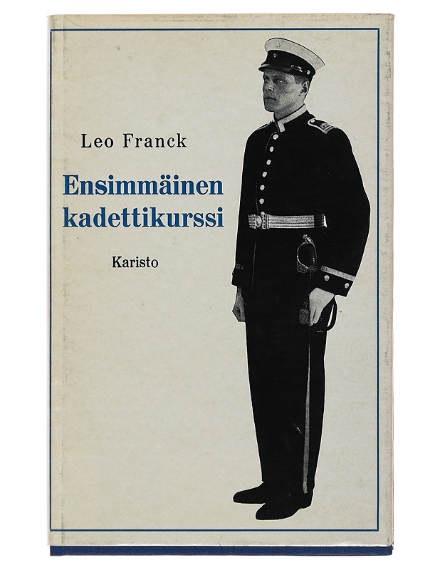 Ensimmäinen kadettikurssi - Leo Fra - Elämäkerrat ja muistelmat - 10105503991 - 0