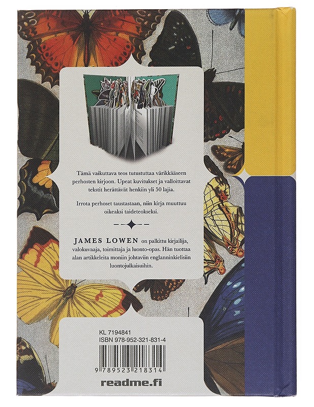 Perhosten valtakunta : tietokirja, joka muuttuu taideteokseksi - Lowen, James - Tietokirjat ja oppaat - 10105504006 - 1