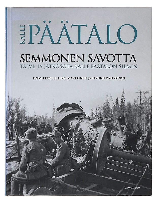 Semmonen savotta - Päätalo, Kalle - Elämäkerrat ja muistelmat - 10105504029 - 0