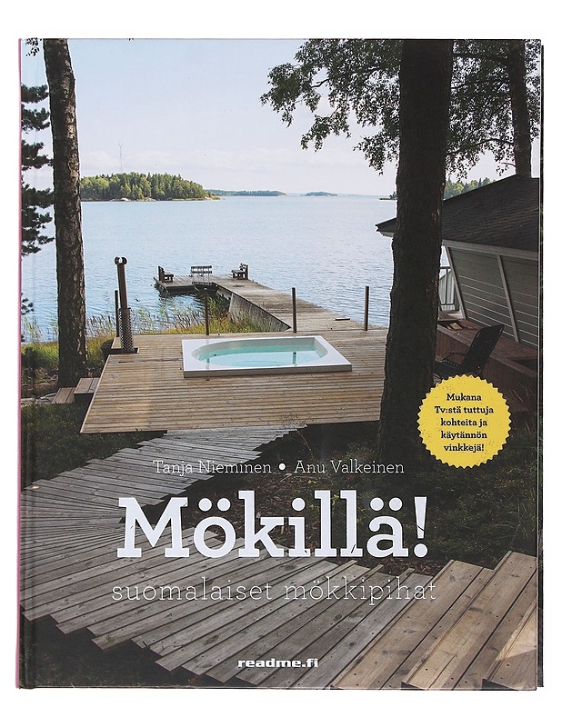 Mökillä! : suomalaiset mökkipihat - Nieminen, Tanja - Kirja lahjaksi - 10105504082 - 0