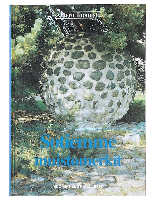 Sotiemme muistomerkit - Antero Tuomisto - Historiakirjat - 10105504093 - 0