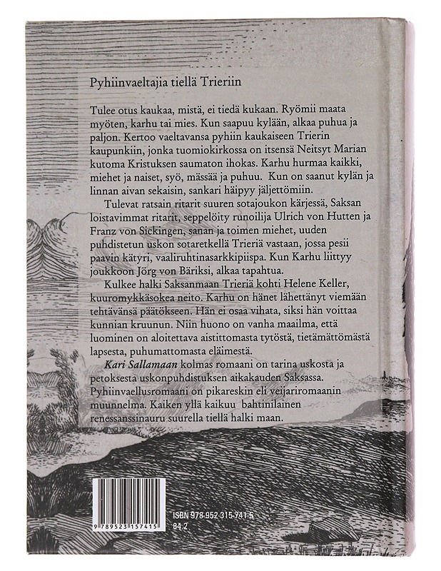 Tie Trieriin : uusi ja merkillinen pyhiinvaellustarina - Kari Sallamaa - Romaanit ja novellit - 10105504101 - 1