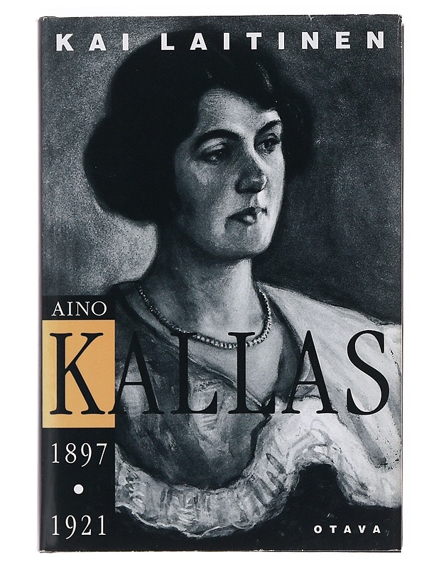 Aino Kallas 1897-1921 - Kai Laitinen - Elämäkerrat ja muistelmat - 10105504107 - 0