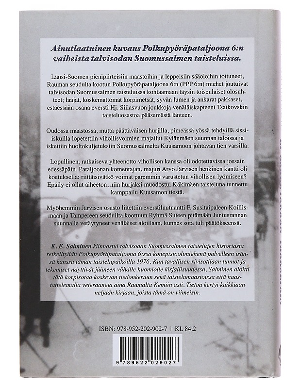 Ei askeltakaan taaksepäin : polkupyöräjääkärit Suomussalmen taisteluissa - Salminen, K. E. - Elämäkerrat ja muistelmat - 10105504166 - 1