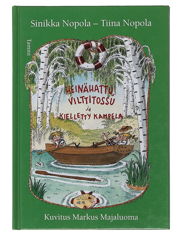 Heinähattu, Vilttitossu ja kielletty kampela - Nopola, Sinikka - Lastenkirjat - 10105504167 - 0