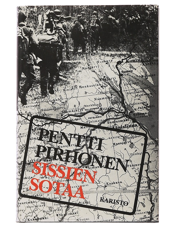 Sissien sotaa - Pentti Pirhonen - Tietokirjat ja oppaat - 10105504169 - 0
