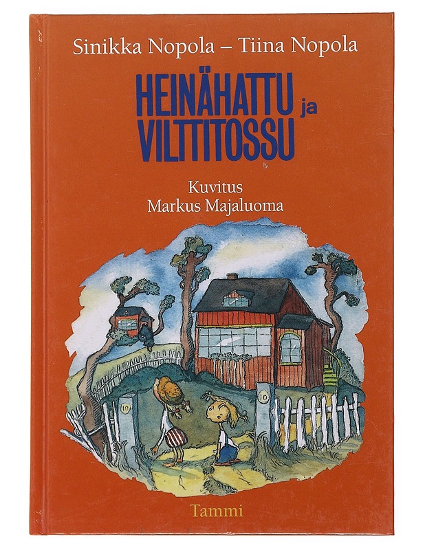 Heinähattu ja Vilttitossu - Nopola, Sinikka - Lastenkirjat - 10105504171 - 0
