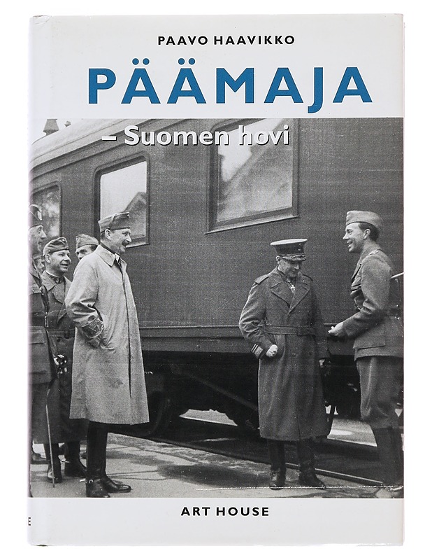 Päämaja : Suomen hovi - Paavo Haavikko - Elämäkerrat ja muistelmat - 10105504179 - 0