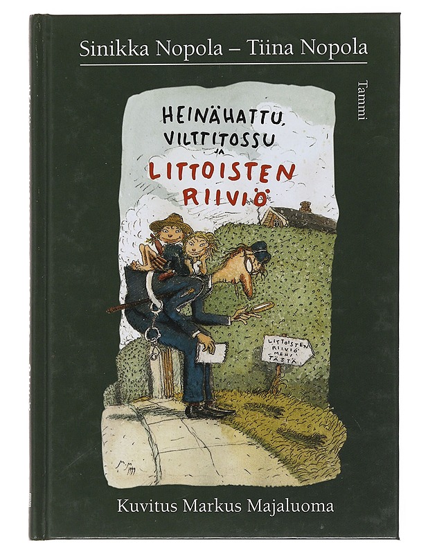 Heinähattu, Vilttitossu ja Littoisten riiviö - Nopola, Sinikka - Lastenkirjat - 10105504175 - 0