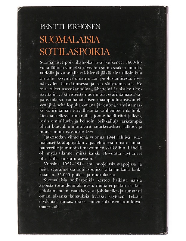 Suomalaisia sotilaspoikia : oravakomppanioista it-pattereille - Pirhonen, Pentti - Historiakirjat - 10105504185 - 1