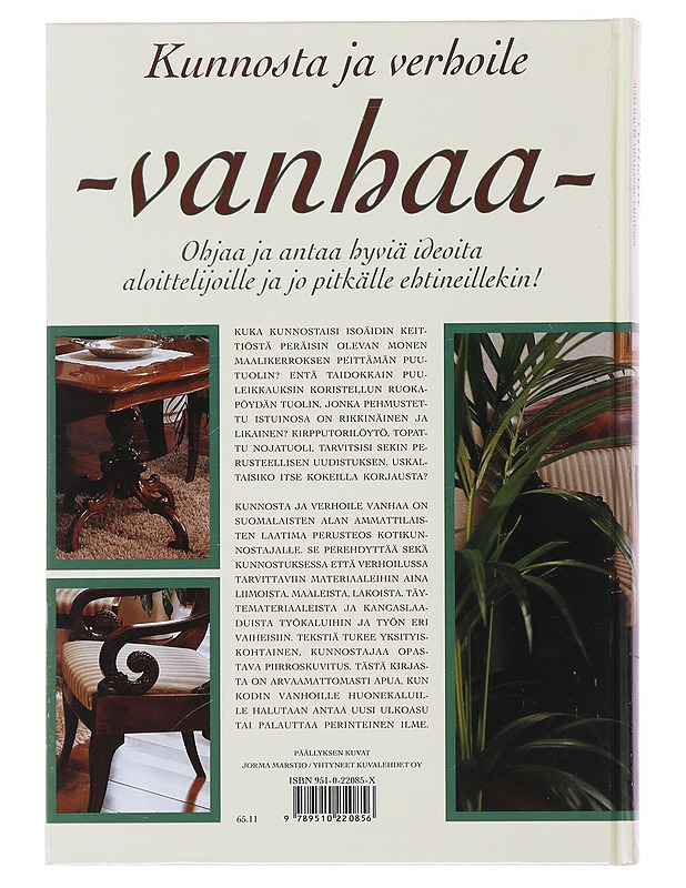 Kunnosta ja verhoile vanhaa - Hauta-aho, Juha - Tietokirjat ja oppaat - 10105504184 - 1