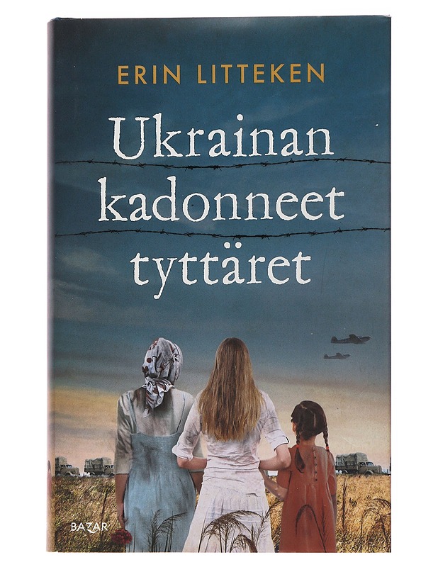 Ukrainan kadonneet tyttäret - Litteken, Erin - Romaanit ja novellit - 10105504191 - 0