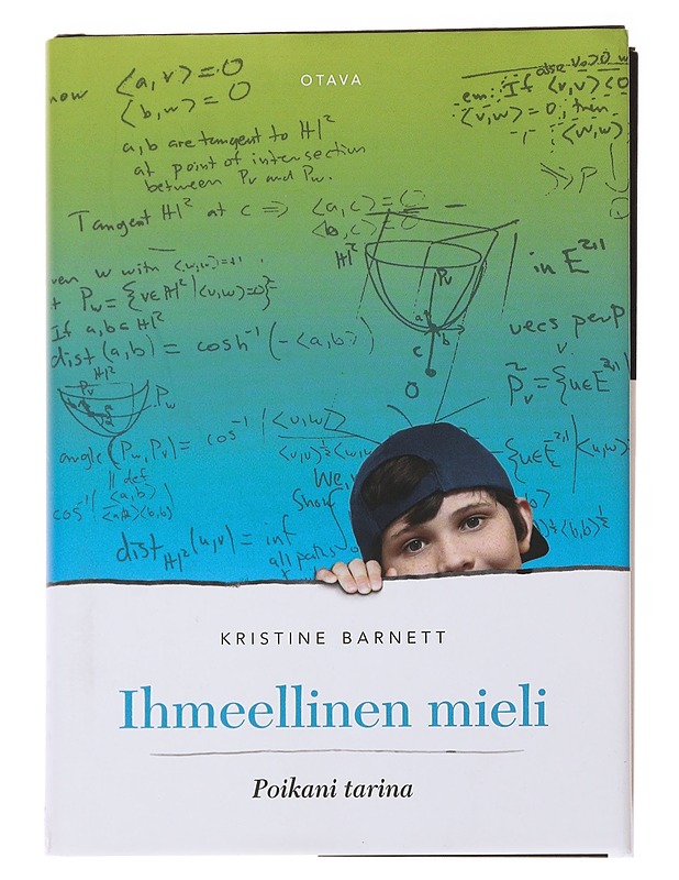 Ihmeellinen mieli : poikani tarina - Barnett, Kristine - Elämäkerrat ja muistelmat - 10105504194 - 0