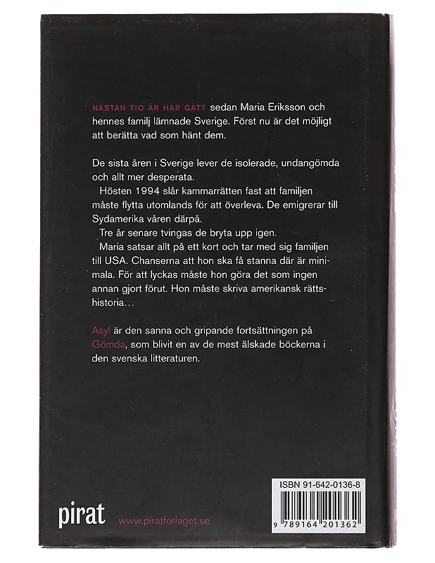 Asyl : den sanna fortsättningen på Gömda - Marklund, Liza - Elämäkerrat ja muistelmat - 10105504203 - 1