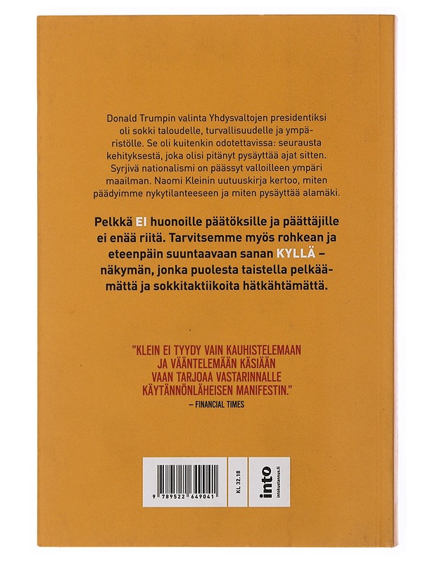 Kun ei ei riitä : vastaisku sokkipolitiikalle - Klein, Naomi - Historiakirjat - 10105504209 - 1