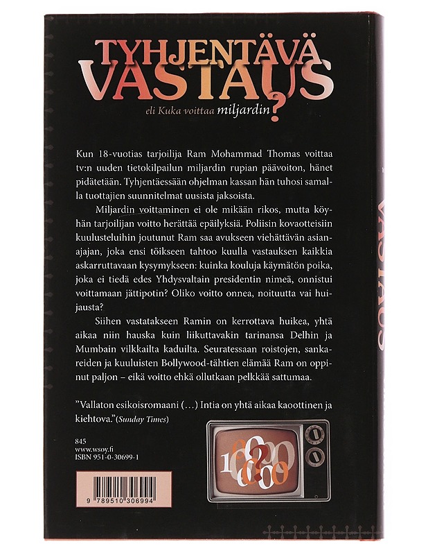 Tyhjentävä vastaus, eli, Kuka voittaa miljardin? - Swarup, Vikas - Romaanit ja novellit - 10105504216 - 1