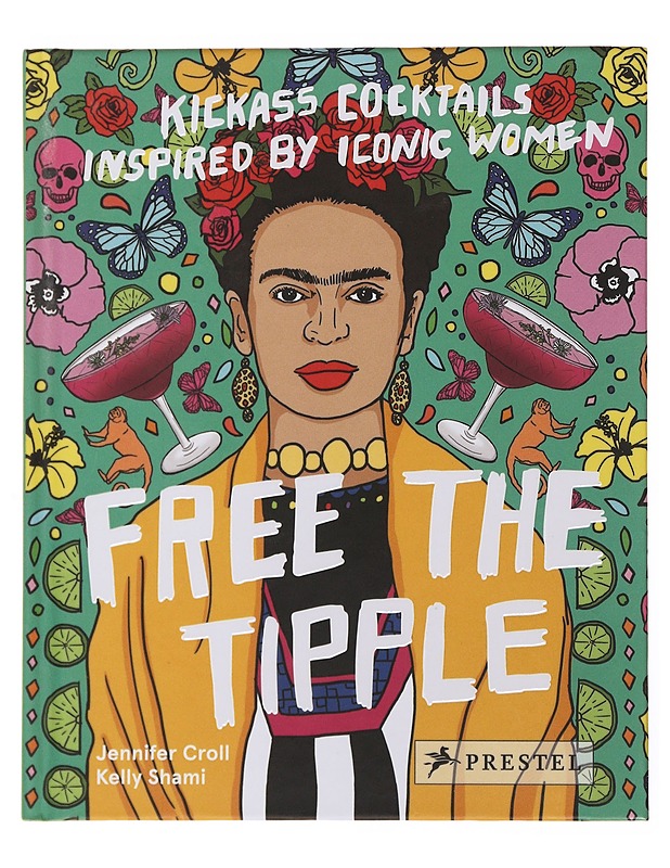 Free The Tipple : Kickass Cocktails Inspired By Iconic Women - Jennifer Croll - Tietokirjat ja oppaat - 10105504228 - 0