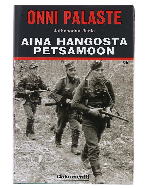 Aina Hangosta Petsamoon - Palaste, Onni - Elämäkerrat ja muistelmat - 10105504238 - 0