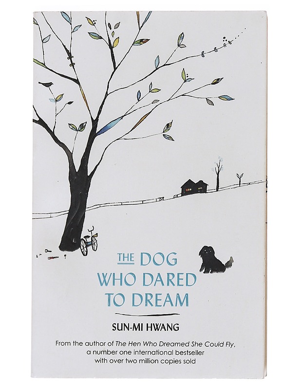 The Dog Who Dared to Dream - Hwang, Sun-mi - Romaanit ja novellit - 10105504251 - 0