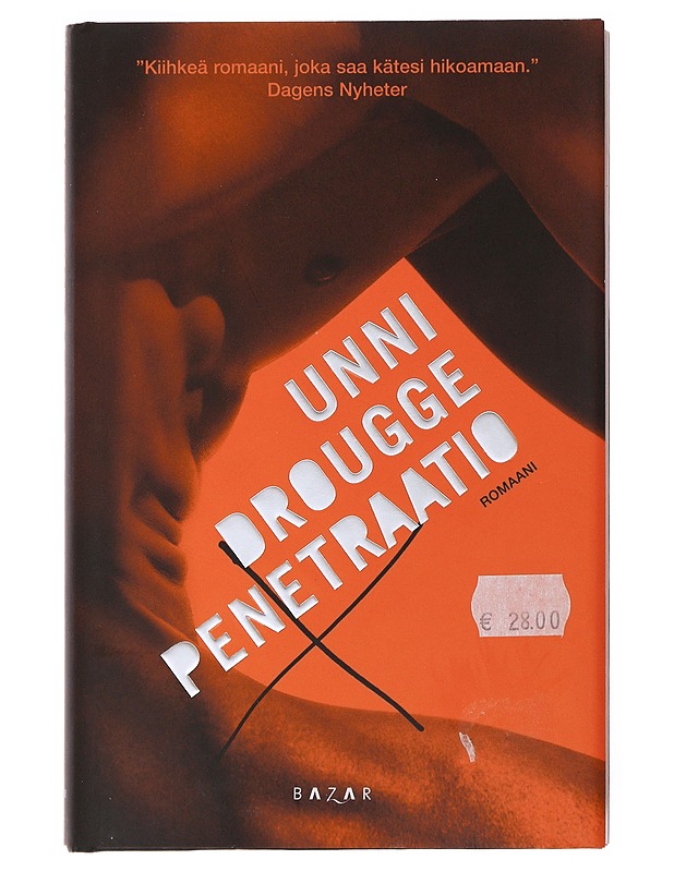 Penetraatio : romaani - Drougge, Unni - Romaanit ja novellit - 10105504256 - 0