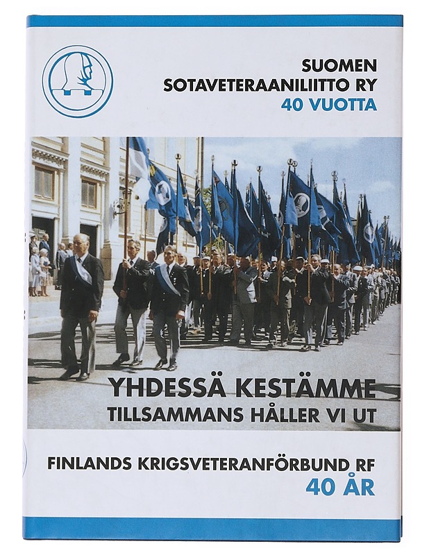 Yhdessä kestämme - Suomen sotaveteraaniliitto - Historiakirjat - 10105504334 - 0