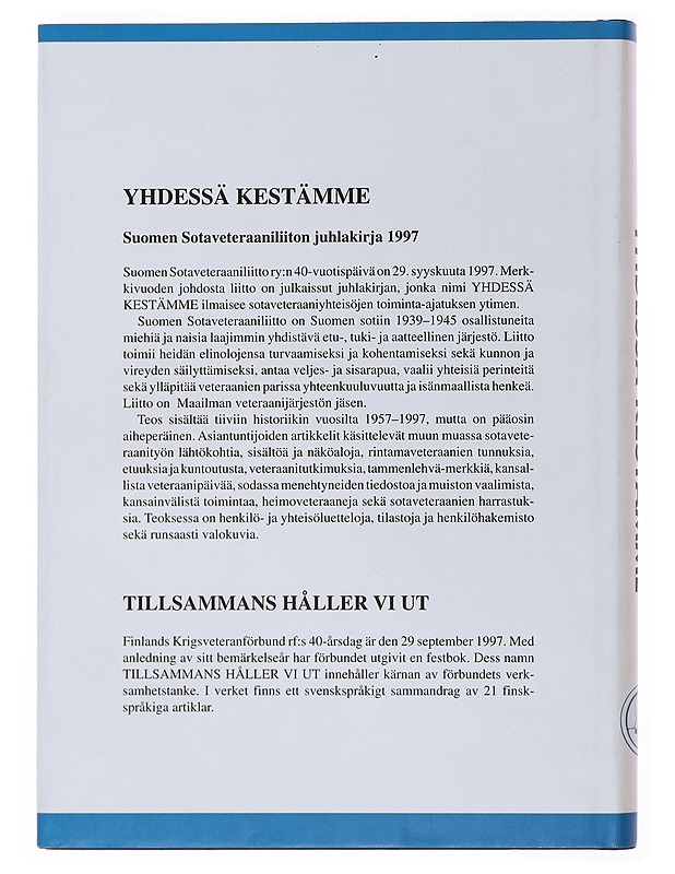 Yhdessä kestämme - Suomen sotaveteraaniliitto - Historiakirjat - 10105504334 - 1