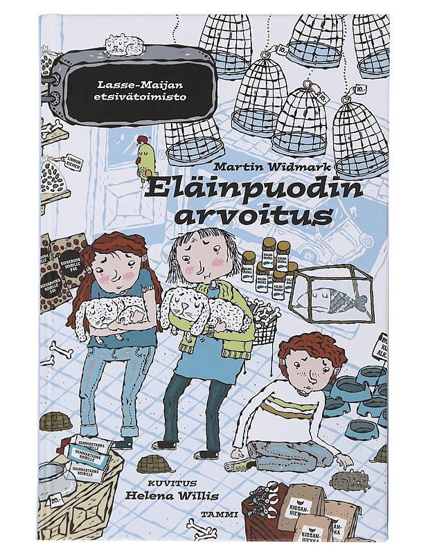 Lasse-Maijan etsivätoimisto : Eläinpuodin arvoitus - Widmark, Martin - Lastenkirjat - 10105504383 - 0