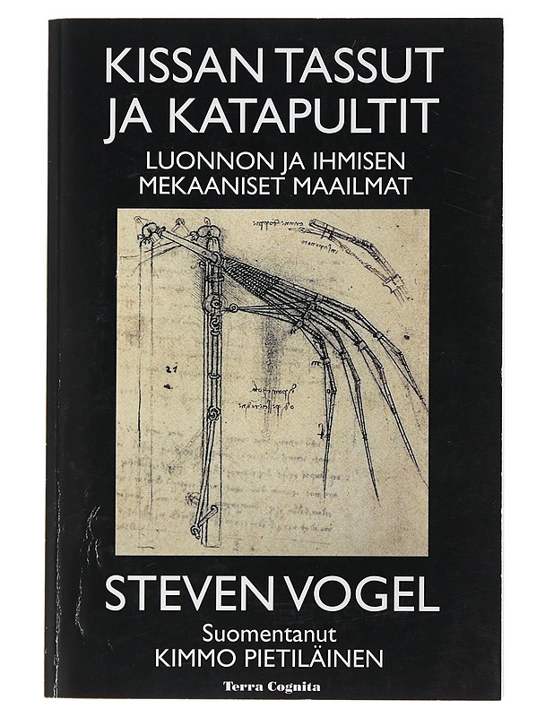 Kissan tassut ja katapultit : luonnon ja ihmisen mekaaniset maailmat - Vogel, Steven - Tietokirjat ja oppaat - 10105504468 - 0