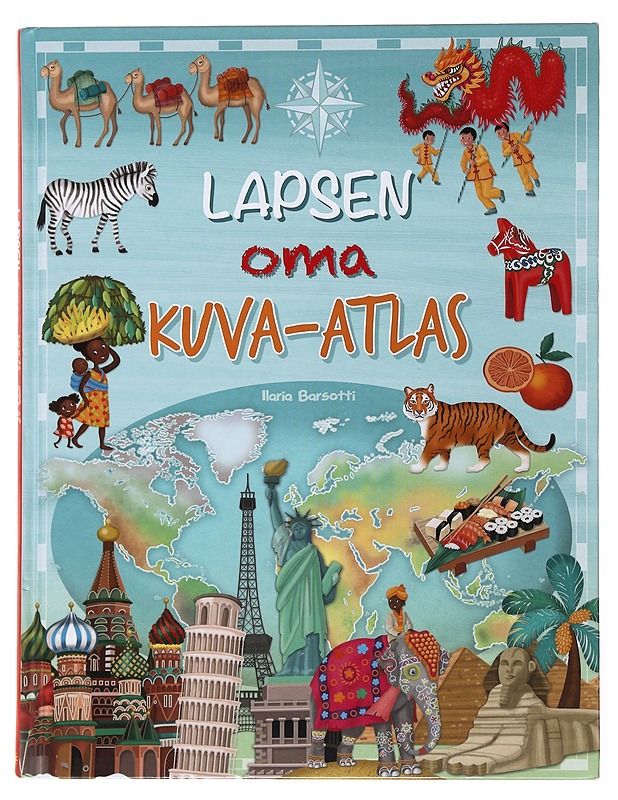 Lapsen oma kuva-atlas - Barsotti, Ilaria - Lastenkirjat - 10105504469 - 0