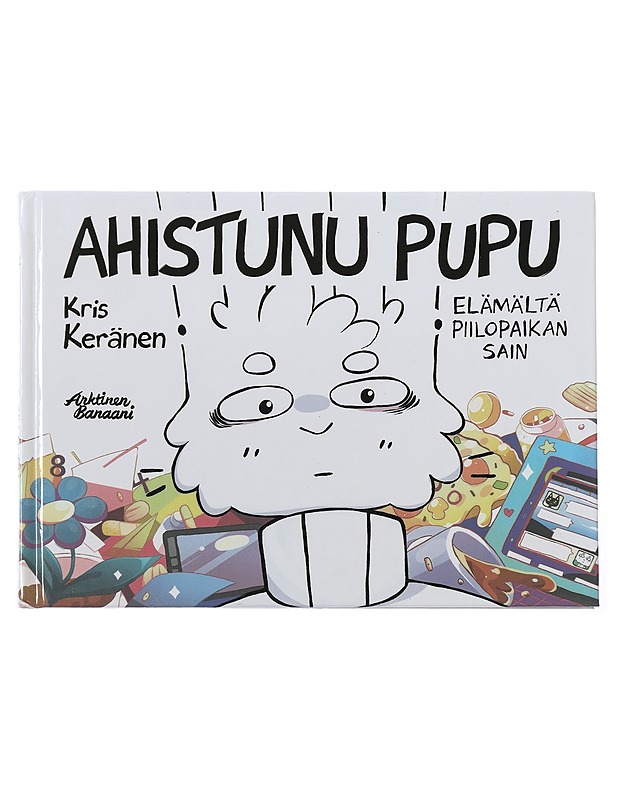 Ahistunu pupu : elämältä piilopaikan sain - Kris Keränen - Sarjakuvat - 10105504470 - 0