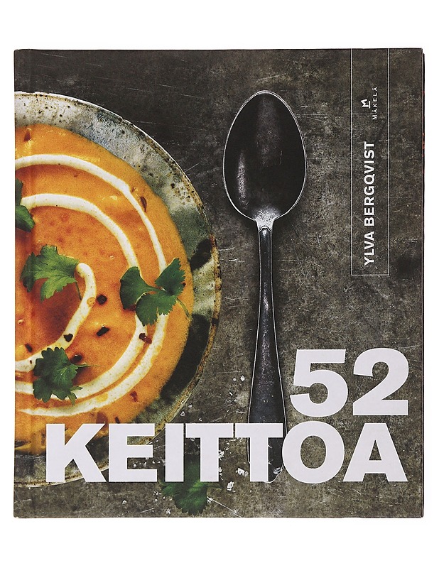52 keittoa - Bergqvist, Ylva - Ruokakirjat - 10105504490 - 0