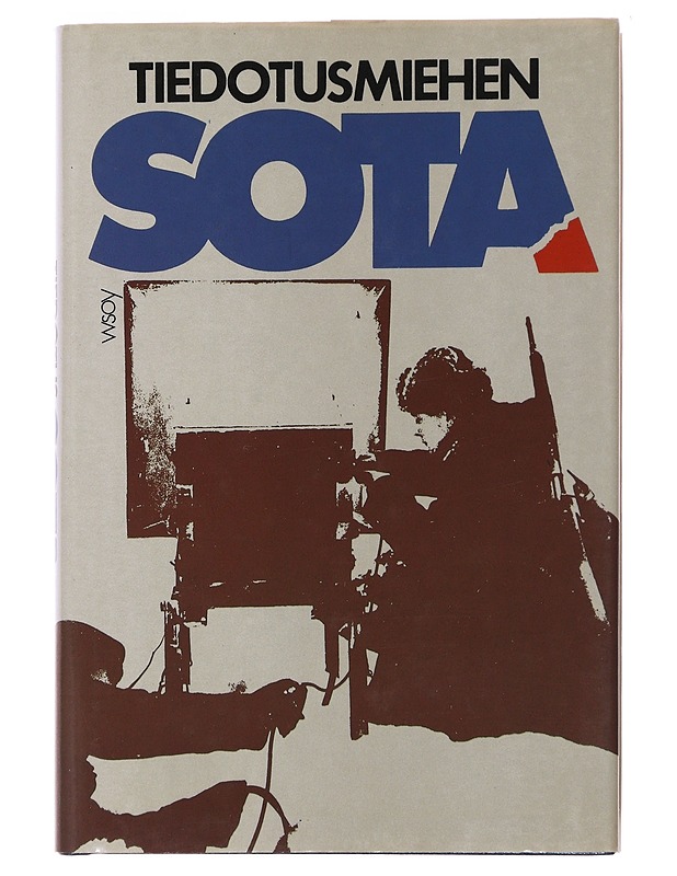 Tiedotusmiehen sota - Eino Jäppinen - Elämäkerrat ja muistelmat - 10105504509 - 0