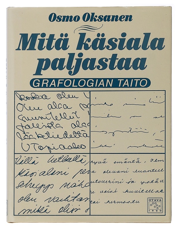 Mitä käsiala paljastaa : grafologian taito - Oksanen, Osmo - Tietokirjat ja oppaat - 10105504535 - 0