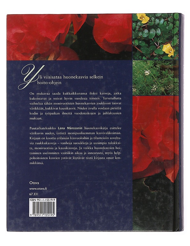 Ruukkukasvit : yli 500 kaunista kasvia - Månsson, Lena - Tietokirjat ja oppaat - 10105504562 - 1