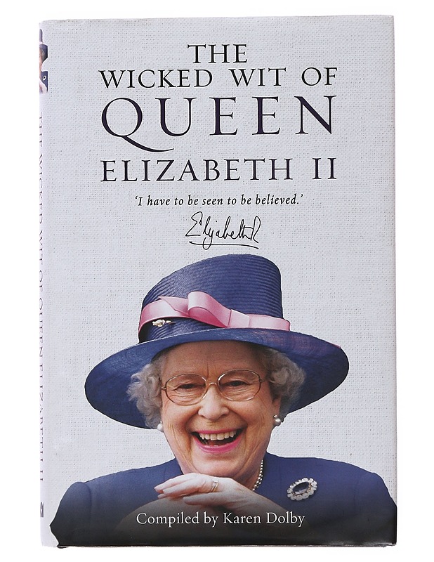 The Wicked Wit of Queen Elizabeth II - Karen Dolby - Elämäkerrat ja muistelmat - 10105504584 - 0