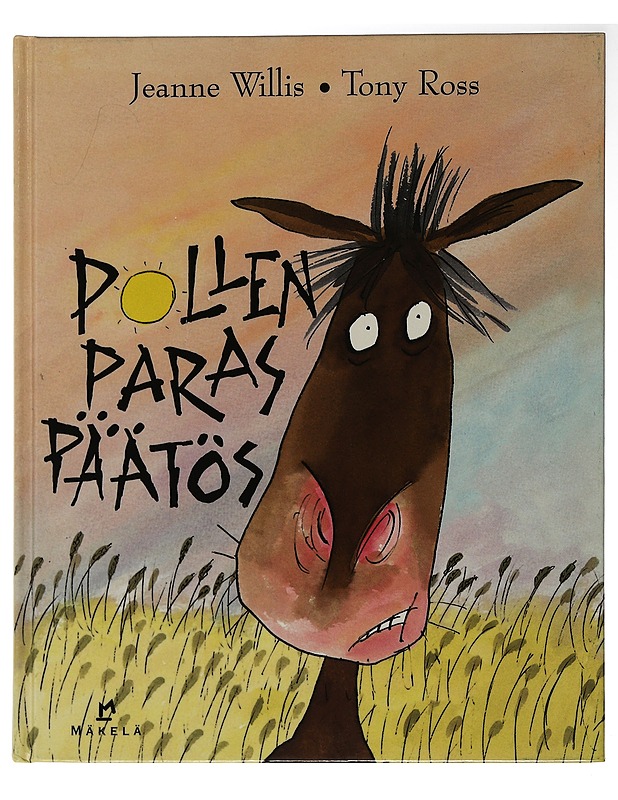 Pollen paras päätös - Willis, Jeanne - Lastenkirjat - 10105504616 - 0