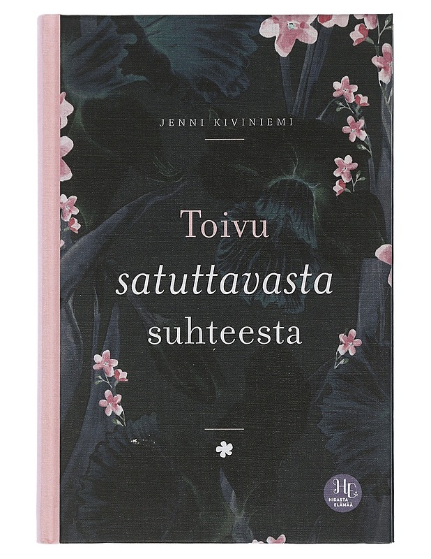 Toivu satuttavasta suhteesta - Jenni Kiviniemi - Tietokirjat ja oppaat - 10105504684 - 0