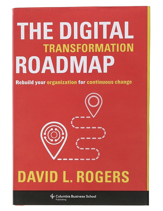 The digital transformation roadmap - David L. Rogers - Romaanit ja novellit - 10105504702 - 0