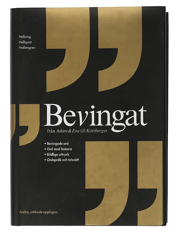 Bevingat : från Adam & Eva till Köttberget - Hellsing, Birgitta - Tietokirjat ja oppaat - 10105504719 - 0