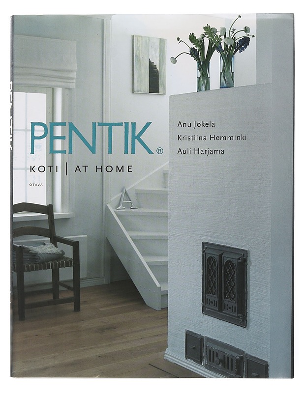 Pentik : koti ; at home - Jokela, Anu - Tietokirjat ja oppaat - 10105504749 - 0