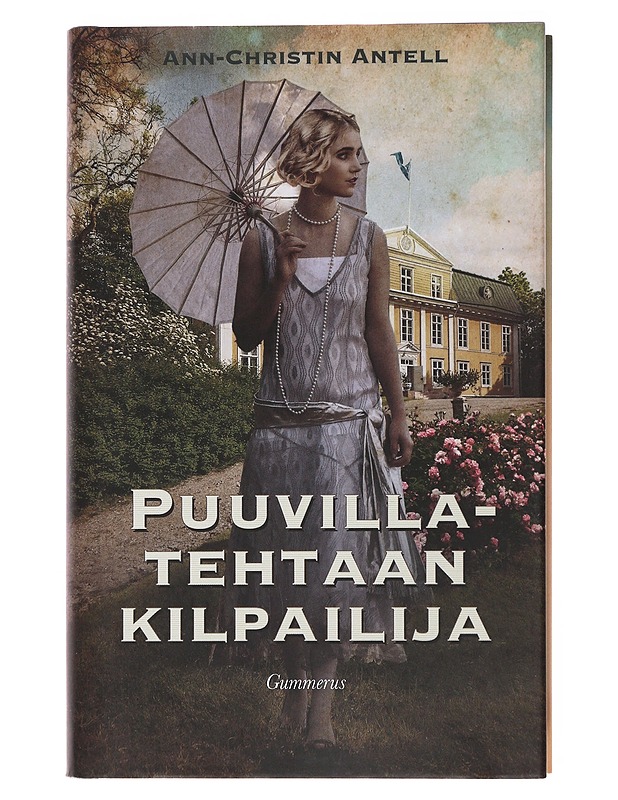 Puuvillatehtaan kilpailija - Ann-Christin Antell - Romaanit ja novellit - 10105504767 - 0