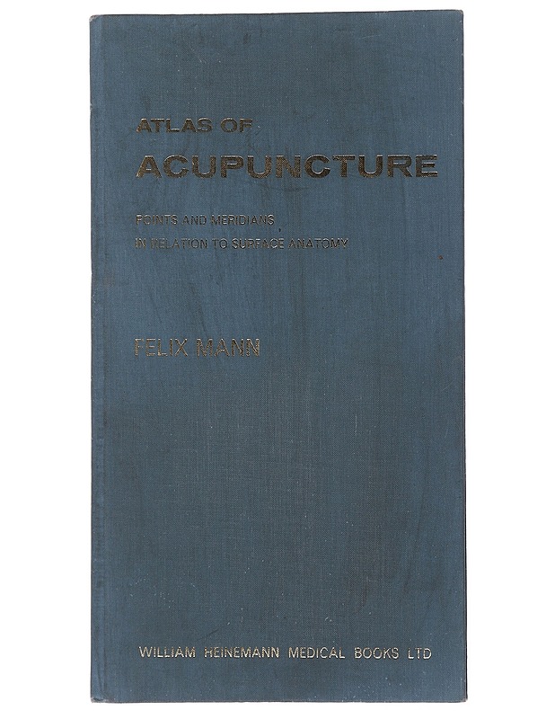 Atlas of Acupuncture - Mann , Felix - Tietokirjat ja oppaat - 10105504768 - 0
