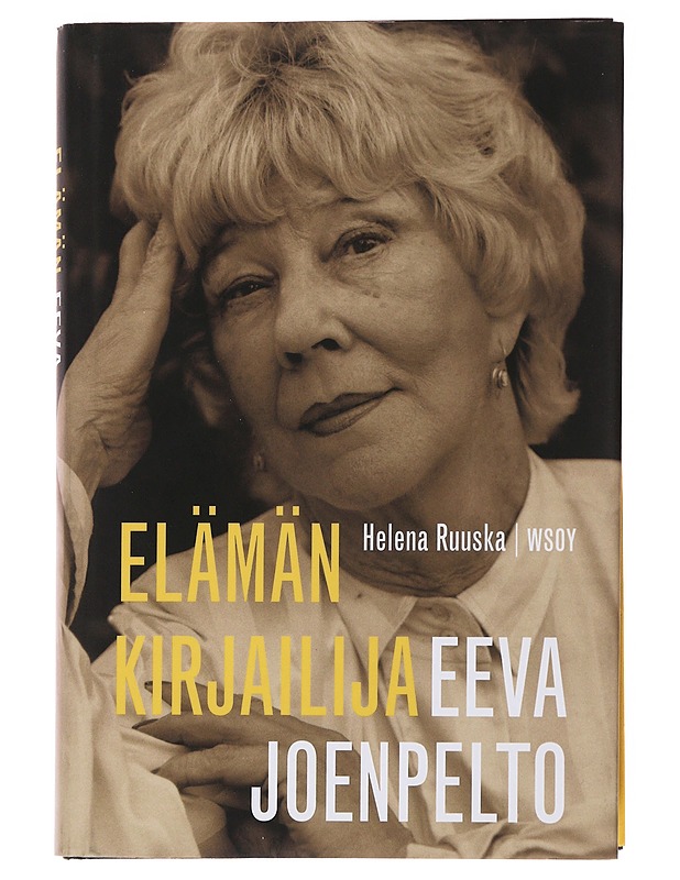 Eeva Joenpelto : elämän kirjailija - Helena Ruuska - Elämäkerrat ja muistelmat - 10105504772 - 0