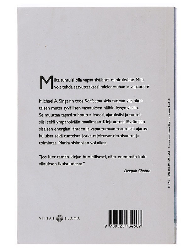 Kahleeton sielu - Singer, Michael A. - Tietokirjat ja oppaat - 10105504790 - 1