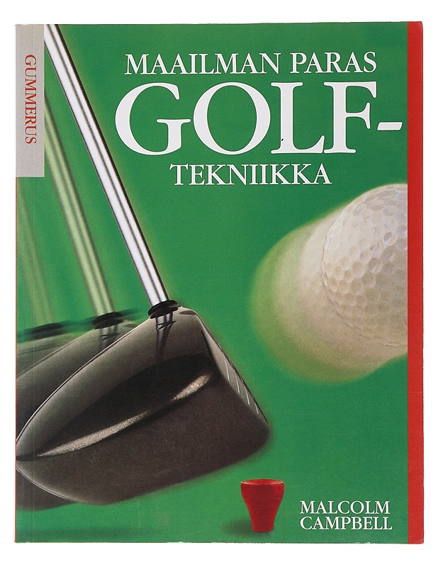 Maailman paras golftekniikka - Campbell, Malcolm - Tietokirjat ja oppaat - 10105504810 - 0